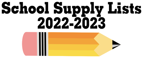 School supply lists for the 2022-2023 schoolyear.